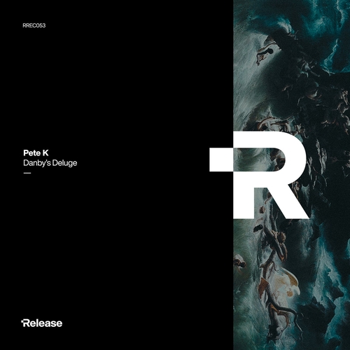 Pete K - Danby's Deluge - Extended Mix [RREC053X]